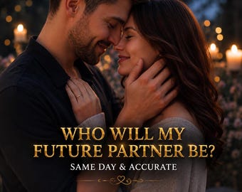 Future Partner Tarot Reading Predictions, Detailed Romance Insight, Love Outcome Clarity