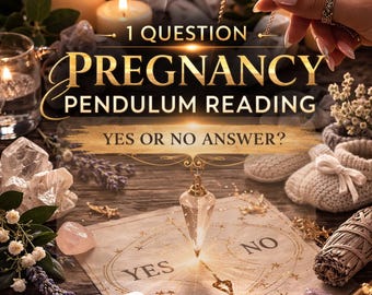 Pregnancy Pendulum Reading: 1 Question, Yes or No Spiritual Guidance
