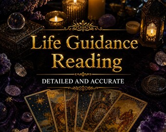 Life Guidance Tarot Reading,  Decision Support & Detailed Spiritual Clarity