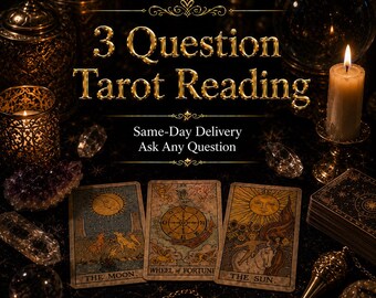 3 Question Tarot Reading, Detailed and Personalised Intuitive Guidance