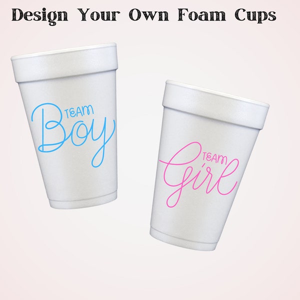 Design Your Own Foam Cups