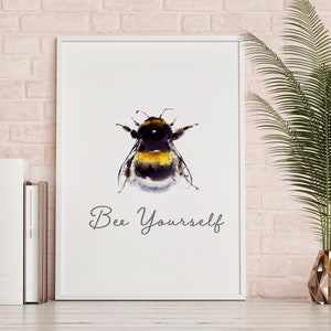 Bee Yourself print| Framed Print| Bumble Bee| Wall art decor |Wall Print | Inspirational Quote | Nature print