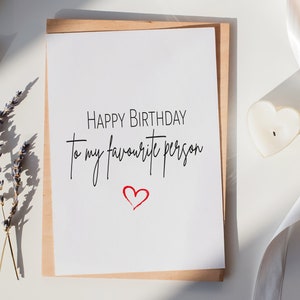 Luxury Happy Birthday Card | Favourite Person | Birthday| Boyfriend | Girlfriend | Husband | Wife | Love | Personalised | Best Friends| Cute