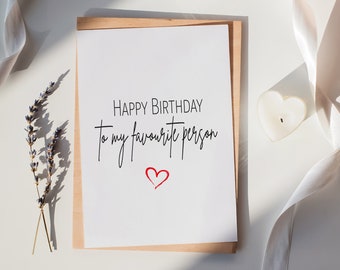 Luxury Happy Birthday Card | Favourite Person | Birthday| Boyfriend | Girlfriend | Husband | Wife | Love | Personalised | Best Friends| Cute