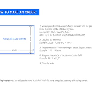 May include: Diagram showing how to measure a stretched canvas for framing. The diagram shows the length and height of the canvas, and includes instructions for calculating the perimeter and selecting the correct frame size. The text also notes that the frame is not ready to hang and requires assembly.