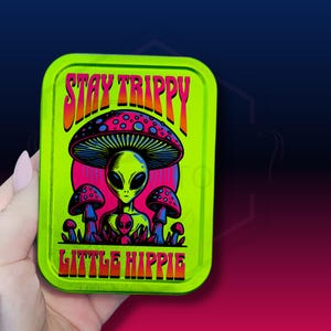alien tobacco Stay Trippy Alien Tobacco Tin