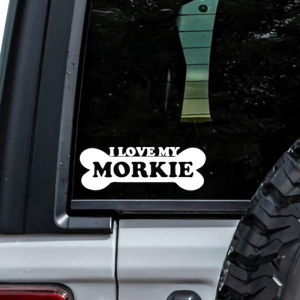 I Love My morkie Dog bone Vinyl Decal Sticker Car Bumper Window Laptop Gift Mug Tumbler Custom Mix