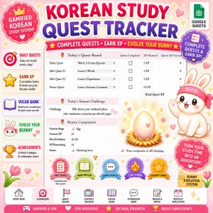 May include: A digital Korean study quest tracker spreadsheet featuring a gamified interface with a bunny character, quest board, XP rewards, and achievement badges. The layout includes sections for daily quests, vocabulary, and a bunny evolution system.