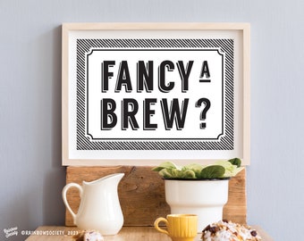 Fancy a brew print - Kitchen Print - Fancy a brew poster - Typography print - new home Print - Kitchen gifts - Retro print - slogan kitchen