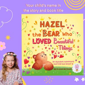 Libro infantil personalizado: El oso que amaba las cosas bellas, libro del alfabeto, aprendizaje de las letras, regalo de cumpleaños, libro personalizado