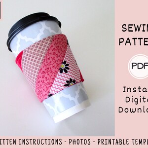 Coffee Cup Sleeve PDF SEWING PATTERN, Digital Download, How to Make Quilted Scrap Fabric To Go Mug Cozy, Reusable Cloth Beverage Cover Idea image 4