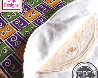 Fabric Tortilla Warmer PDF SEWING PATTERN, Digital Download, How to Make a Homemade Taco Shell and Pita Storage Holder, Kitchen Tutorial