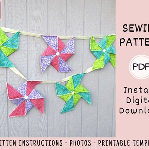 May include: A garland of colorful pinwheels in shades of pink, green, and blue, with white button centers, hangs against a gray wooden background. The image includes text that reads "SEWING PATTERN" and "Instant Digital Download".