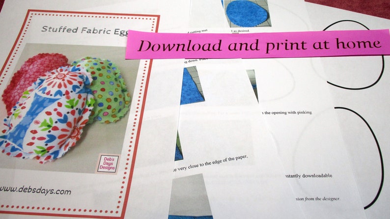 May include: A printable pattern for making stuffed fabric eggs. The pattern includes instructions for cutting, sewing, and finishing the eggs. The text on the page reads "Download and print at home".