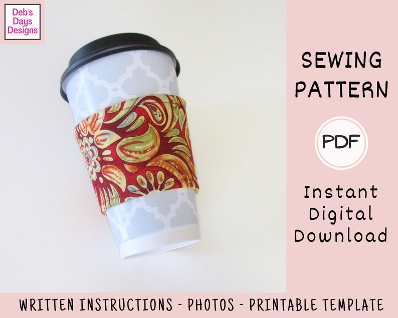 Coffee Cup Sleeve PDF SEWING PATTERN, Digital Download, How to Make a To Go Fabric Mug Cozy, Reusable Cloth Beverage Cover Tutorial image 5