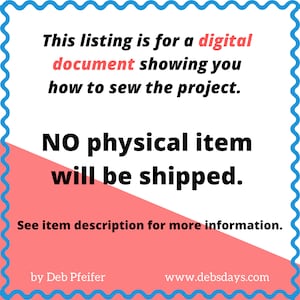 Puede incluir: Un gr&aacute;fico rosa y blanco con un borde ondulado azul. El texto dice: "Esta lista es para un documento digital que te muestra c&oacute;mo coser el proyecto. NO se enviar&aacute; ning&uacute;n art&iacute;culo f&iacute;sico. Consulta la descripci&oacute;n del art&iacute;culo para obtener m&aacute;s informaci&oacute;n. por Deb Pfeifer www.debsdays.com"