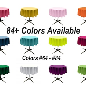 Solid Round Tablecloth - Round Table Cover for Event Decor, Party Tables, Available in Different Sizes & Colors (Colors #64-84)