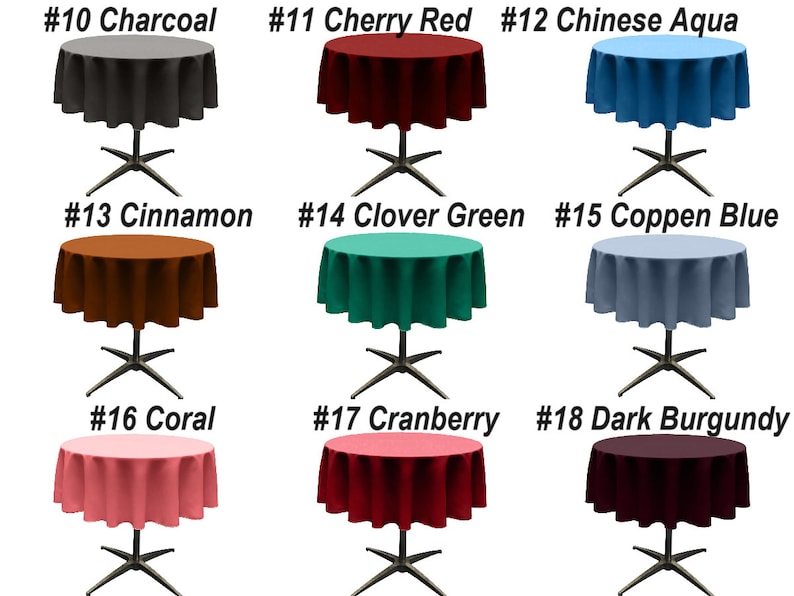 May include: Nine round tablecloths in various colors, including charcoal, cherry red, Chinese aqua, cinnamon, clover green, coppen blue, coral, cranberry, and dark burgundy. Each tablecloth is draped over a round table with a black metal base.