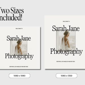 May include: Two social media templates for a photography business. The templates are white with black text that says "Welcome to Sarah Jane Photography" and "Serving Los Angeles and Beyond". The larger template features a photo of a bride in a white wedding dress. The smaller template does not have a photo.