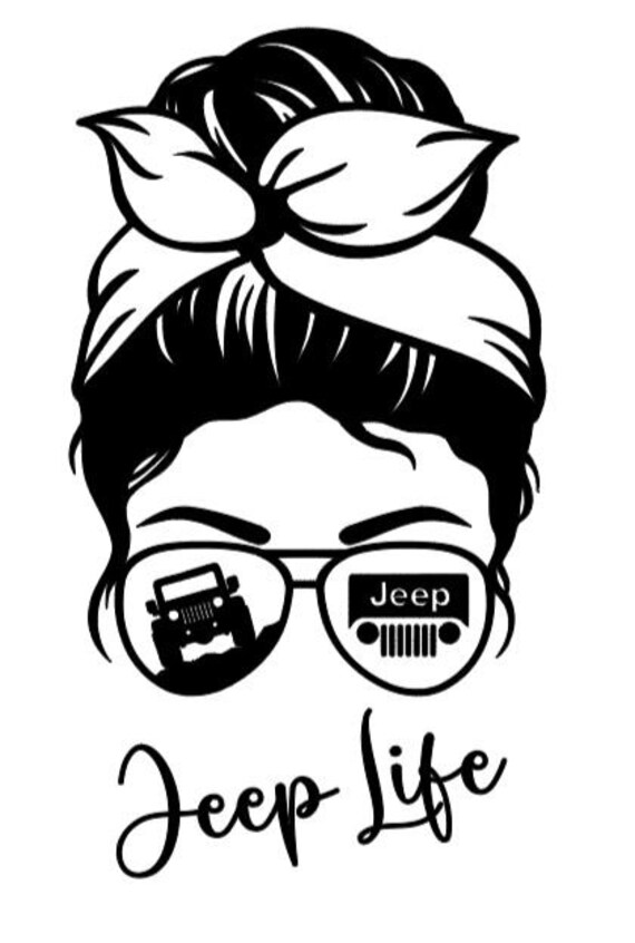 Jeep Life Car Decal. Messy Bun. Sunglasses. Jeep. Wrangler. Etsy