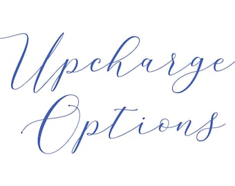 Upcharge payment options! Skip the Line Options!