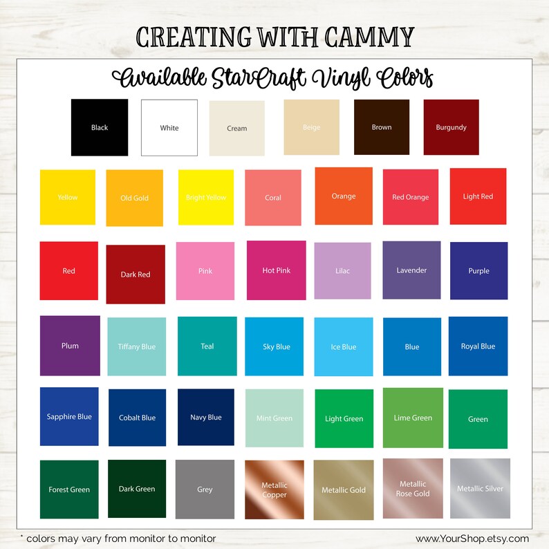 May include: A chart showing a variety of vinyl colors available for crafting. The colors are organized in rows and columns, with each color represented by a square. The colors include black, white, cream, beige, brown, burgundy, yellow, old gold, bright yellow, coral, orange, red orange, light red, red, dark red, pink, hot pink, lilac, lavender, purple, plum, tiffany blue, teal, sky blue, ice blue, blue, royal blue, sapphire blue, cobalt blue, navy blue, mint green, light green, lime green, green, forest green, dark green, grey, metallic copper, metallic gold, metallic rose gold, and metallic silver.