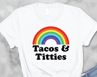 Tacos and Titties Shirt,Lesbian Pride Shirt,Lesbian Couple Gift,LGBTQ Shirt,Lesbian Gift For Girlfriend,Tacos Lover Gift,Pride Month Shirt