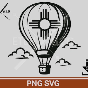 May include: Black and white graphic of a hot air balloon with the New Mexico Zia symbol. The balloon is surrounded by stylized clouds. The image includes the text "PNG SVG" at the bottom and the Etch 626 logo.