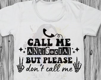 Call me antisocial but please don’t call me SVG,  Antisocial Club PNG, Antisocial sublimation, PNG,  sublimation digital download, Svg, png