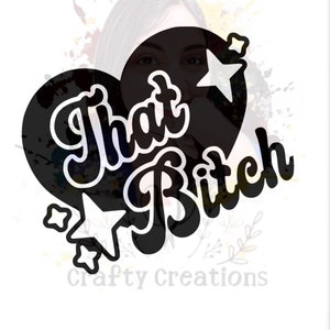 That bitch vinyl decal, cute that bitch car decal, girly decal, cute bumper sticker, decal, decals