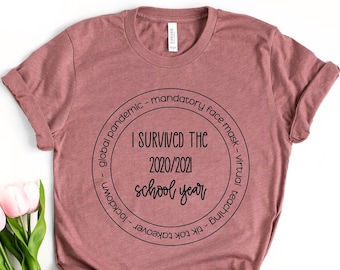 I Survived The 2020/2021 School Year, This Teacher Earned All Of This Summer Break, #SurvivedPandemicTeaching, Teacher Shirt,Global Pandemic