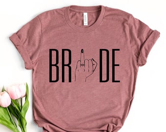 Ring Finger Shirt, Bride to Be, Bridal Gift, Bridal Party, Bridal Shower Gift, Honeymoon Shirt, Just Married Shirt, Newly Engaged Shirt