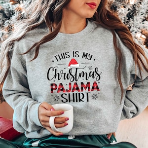 This Is My Christmas Pajama Shirt, Christmas Season Sweatshirt, Merry Christmas Sweatshirt, Family Christmas 2023 Tee,Matching Christmas Tee