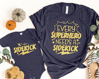 Every Superhero Needs A Sidekick, Father's Day Shirt, Sidekick Shirt, Big Brother Shirt, Big Brother Announcement Shirt, Superhero Sidekick