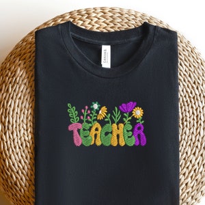 Embroidered Flower Teacher Tee, Embroidered Teacher School Shirt, Embroidered Inspirational Teacher Shirt, Teacher Hoodie, Gift For Teacher
