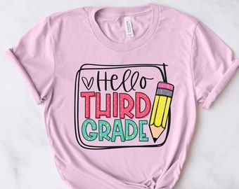 Hello Third Grade Shirt, Third Grade Teacher Shirt, Teacher Gift, Gift for Teachers, 3rd Grade, Third Grade Teacher,Back to School Shirt