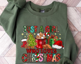 Women's Christmas Sweatshirt, Just A Girl Who Loves Christmas, Christmas Gift Shirt, Christmas Lover Shirt, Holiday Winter Shirt