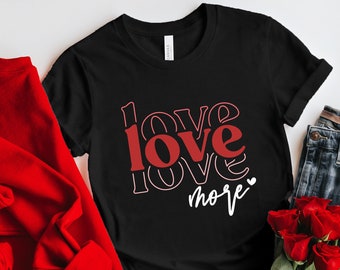 Amo más camisa del día de San Valentín, camisas del día de San Valentín, San Valentín vintage, amor retro, camisa del corazón retro de San Valentín, regalo del día de San Valentín