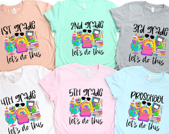 Let's Do This, Hello First Grade Shirt, Hello Second Grade Shirt, Hello Third Grade, Hello Fourth Grade,Hello Fifth Grade Shirt,Sixth Grade