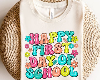 Happy First Day of School Shirt, Teacher Gift, Gift for Teachers, Kindergarten Teacher, Teacher Appreciation, Back to School Sweatshirt