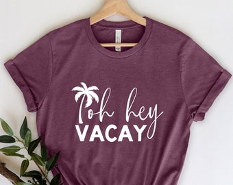 Oh Hey Vacay Shirt, Vacay Shirt, Airplane Mode Shirt , Airplane Shirt, Travel Shirt, Gift for Traveler , Airplane Mode, Vacation Shirt