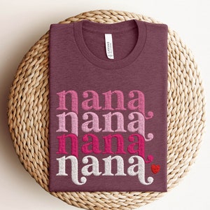 Embroidered Nana Shirt, Embroidered Nana Shirt, Embroidered Gift For Nana Shirt, Mothers Day Gift, My Greatest Call Me Nana, Nana Sweater