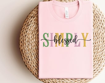 Embroidered Simply Blessed Shirt, Love Like Jesus Shirt, Not Perfect Just Forgiven Shirt, Christian Shirt, Religious Gifts, Jesus Faith
