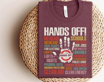 Hands Off Protest T Shirt, Political Activism Tee, Save Public Lands Medicare Social Security Free Speech Environmental Rights T-Shirt