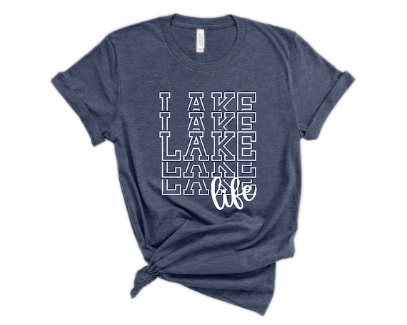 Lake life Shirt, Lake Shirt, Gift for Travel Lover, Gift for Adventurer, Wildlife Shirts,Vacation Shirts,Gift for Her,Camper Shirt, Lakelife