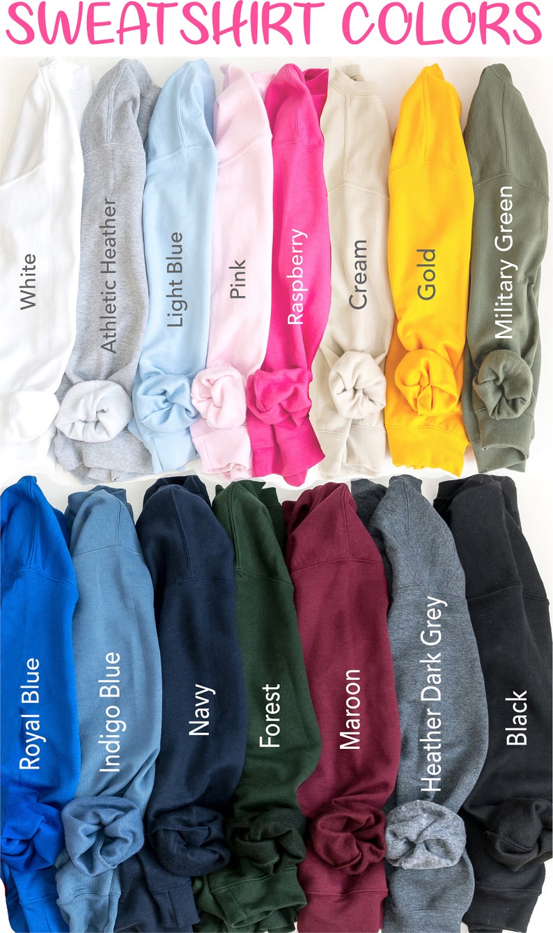 May include: A range of sweatshirt colours, including white, athletic heather, light blue, pink, raspberry, cream, gold, military green, royal blue, indigo blue, navy, forest, maroon, heather dark grey, and black.