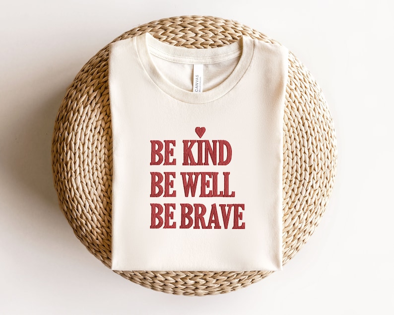 Embroidered Be Kind Shirt, Embroidered Be Kind Be Well Be Brave, Inspirational Shirt, Kindness Shirt, Teacher Hoodie, Gift For Teacher image 1