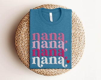 Embroidered Nana Shirt, Embroidered Nana Shirt, Embroidered Gift