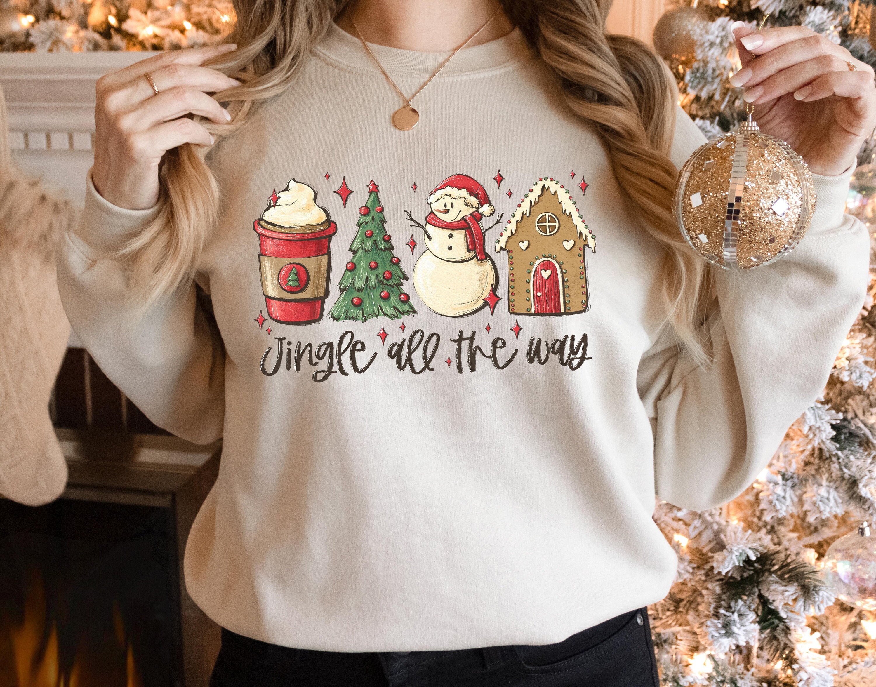 Jingle All the Way Sweatshirt