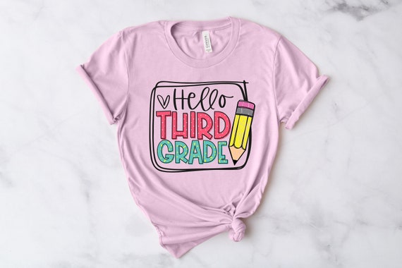 Hello Third Grade Shirt, Third Grade Teacher Shirt, Teacher Gift, Gift for Teachers, 3rd Grade, Third Grade Teacher,Back to School Shirt